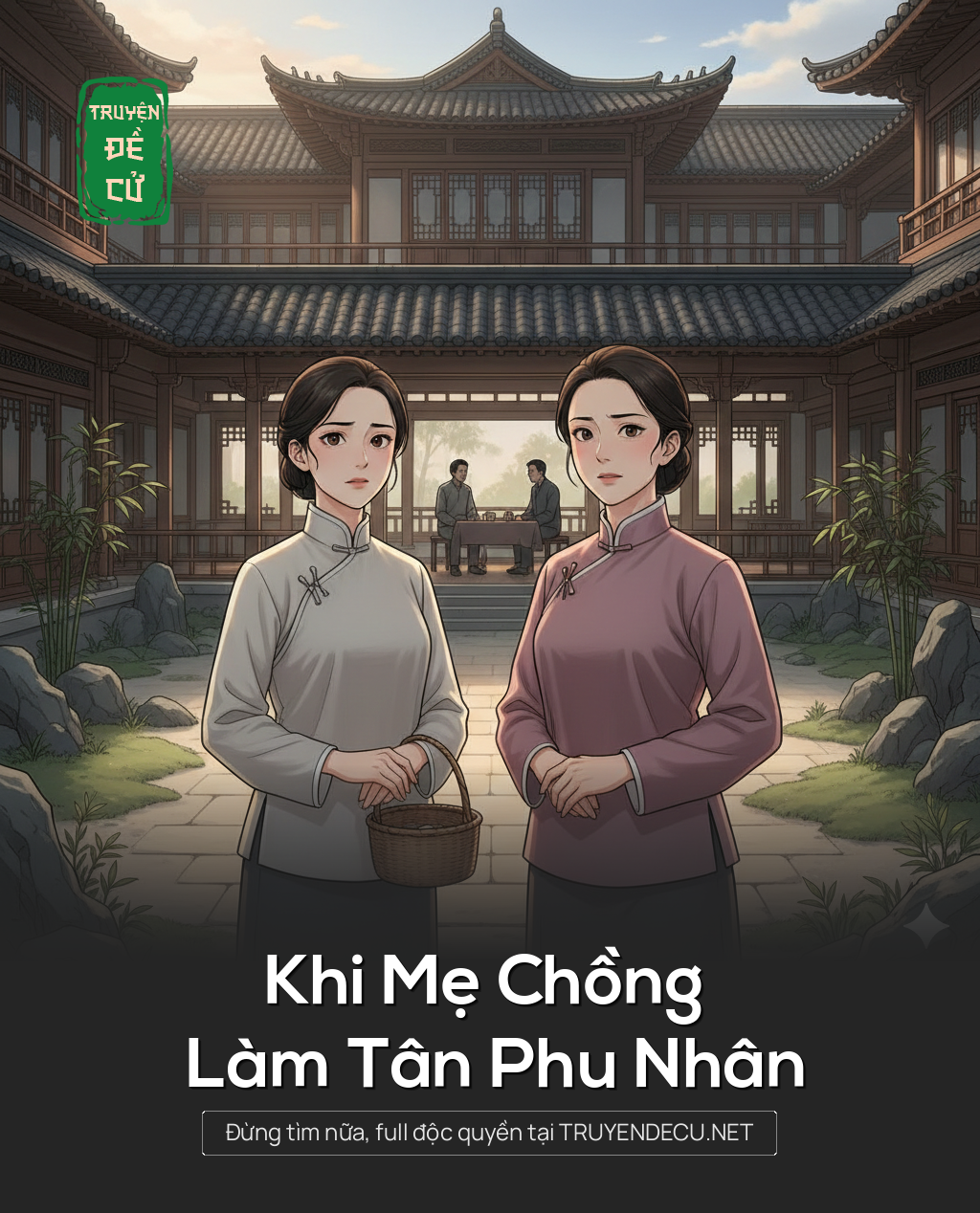 
                            Khi Mẹ Chồng Làm Tân Phu Nhân