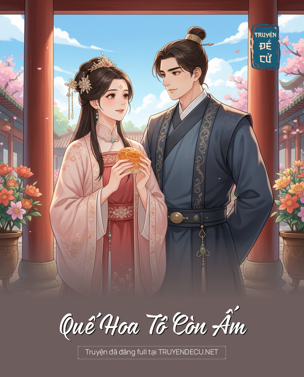 
                            Quế Hoa Tô Còn Ấm