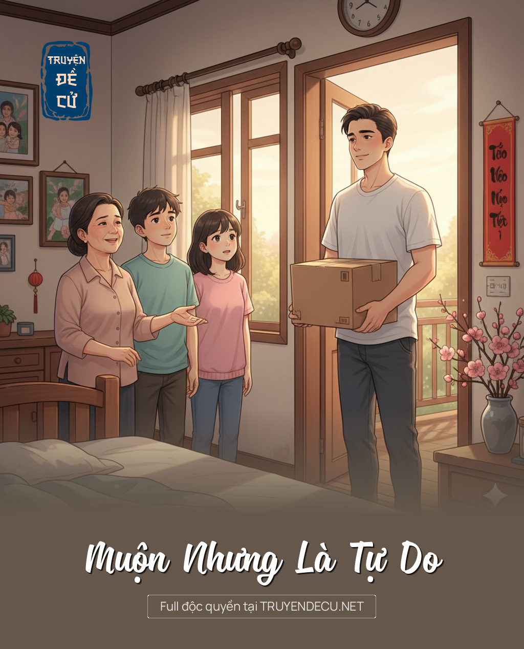 Muộn Nhưng Là Tự Do