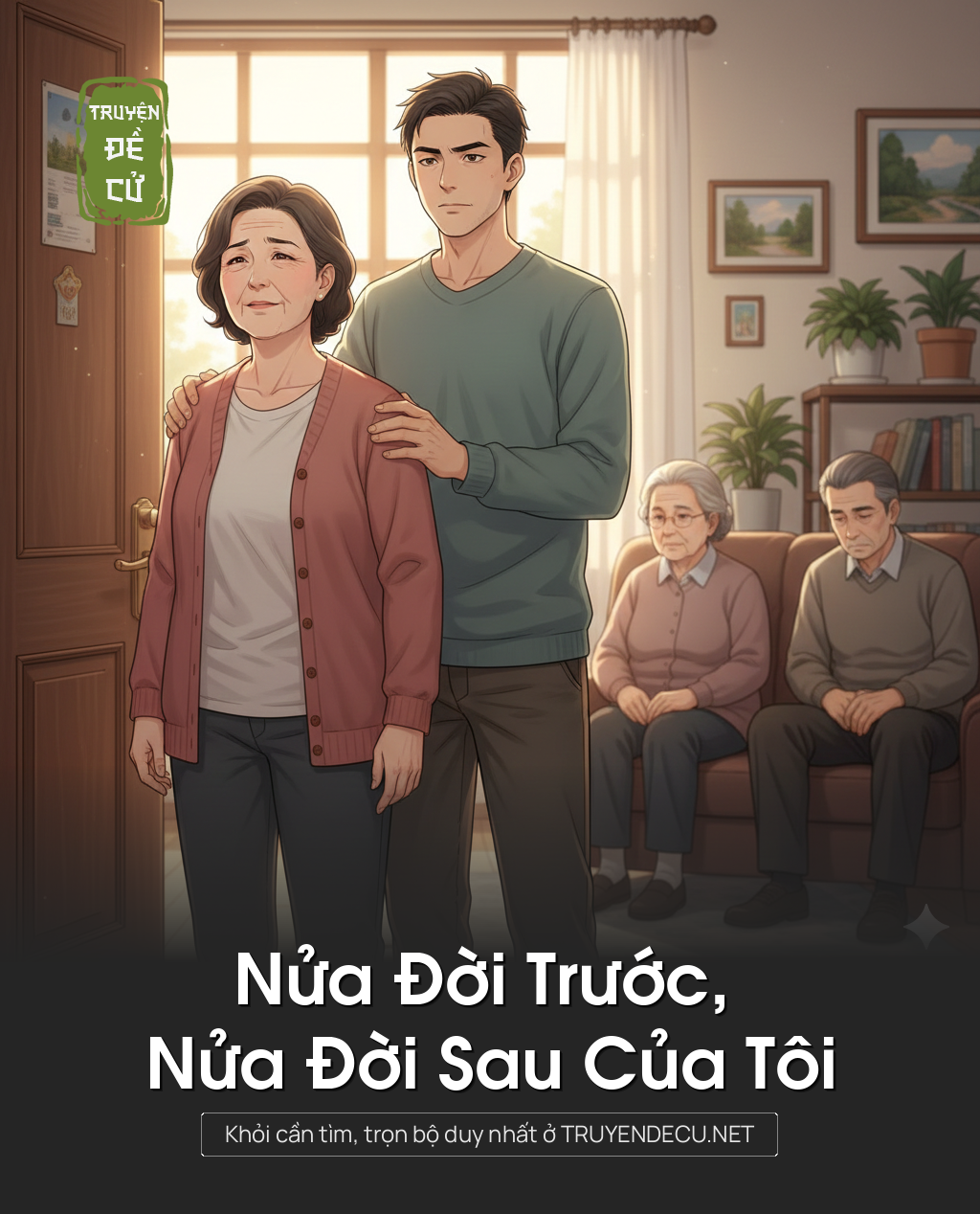 
                            Nửa Đời Trước, Nửa Đời Sau Của Tôi