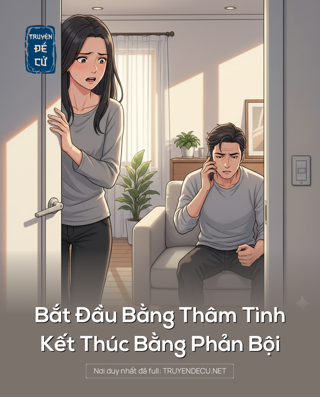 Bắt Đầu Bằng Thâm Tình, Kết Thúc Bằng Phản Bội