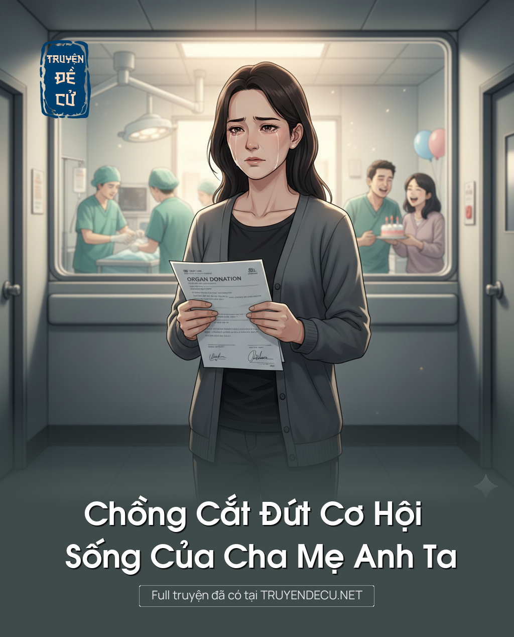 
                            Chồng Cắt Đứt Cơ Hội Sống Của Cha Mẹ Anh Ta