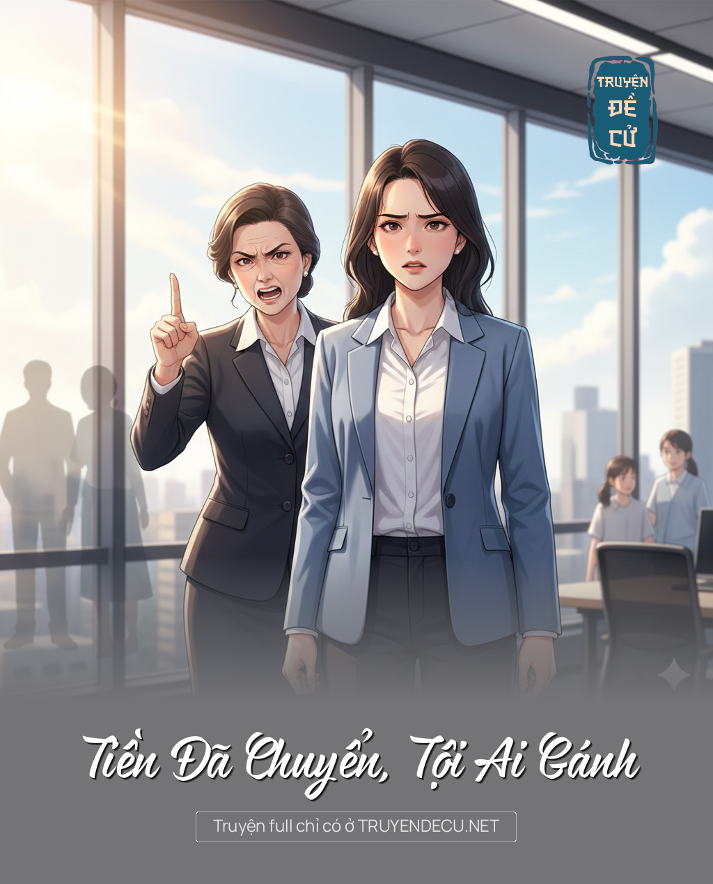 Tiền Đã Chuyển, Tội Ai Gánh