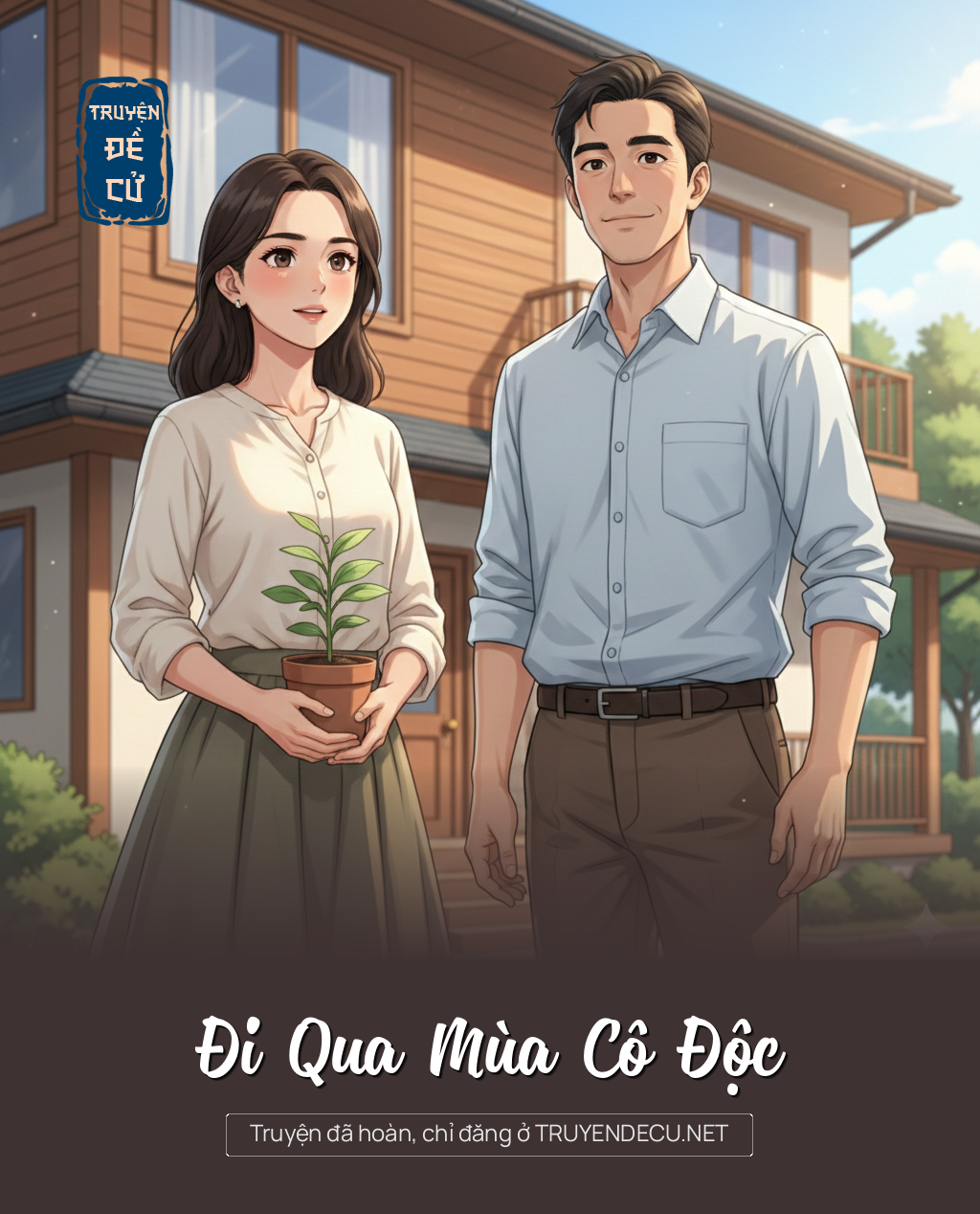 
                            Đi Qua Mùa Cô Độc