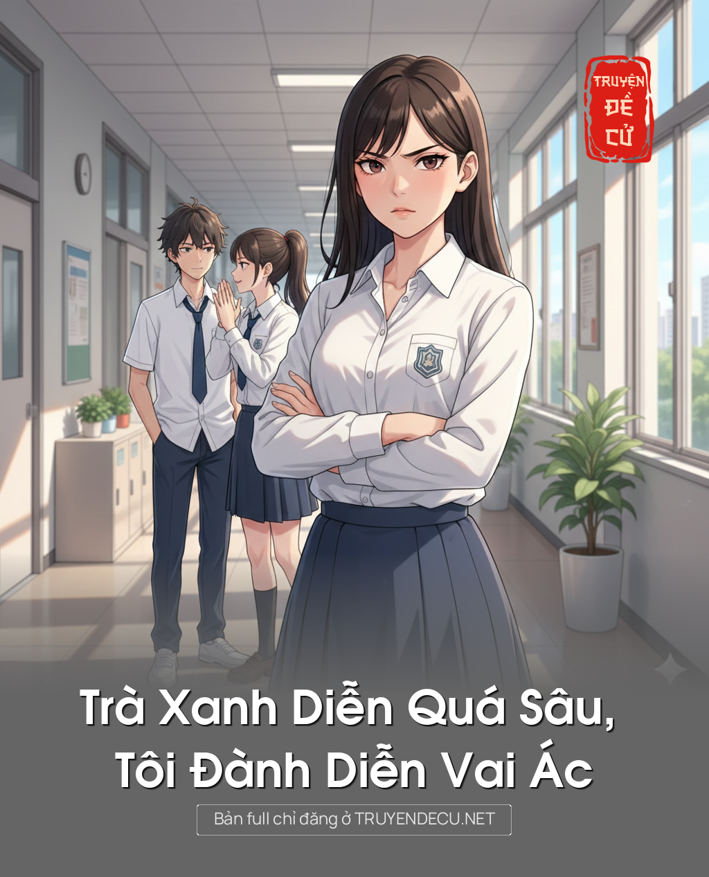 
                            Trà Xanh Diễn Quá Sâu, Tôi Đành Diễn Vai Ác