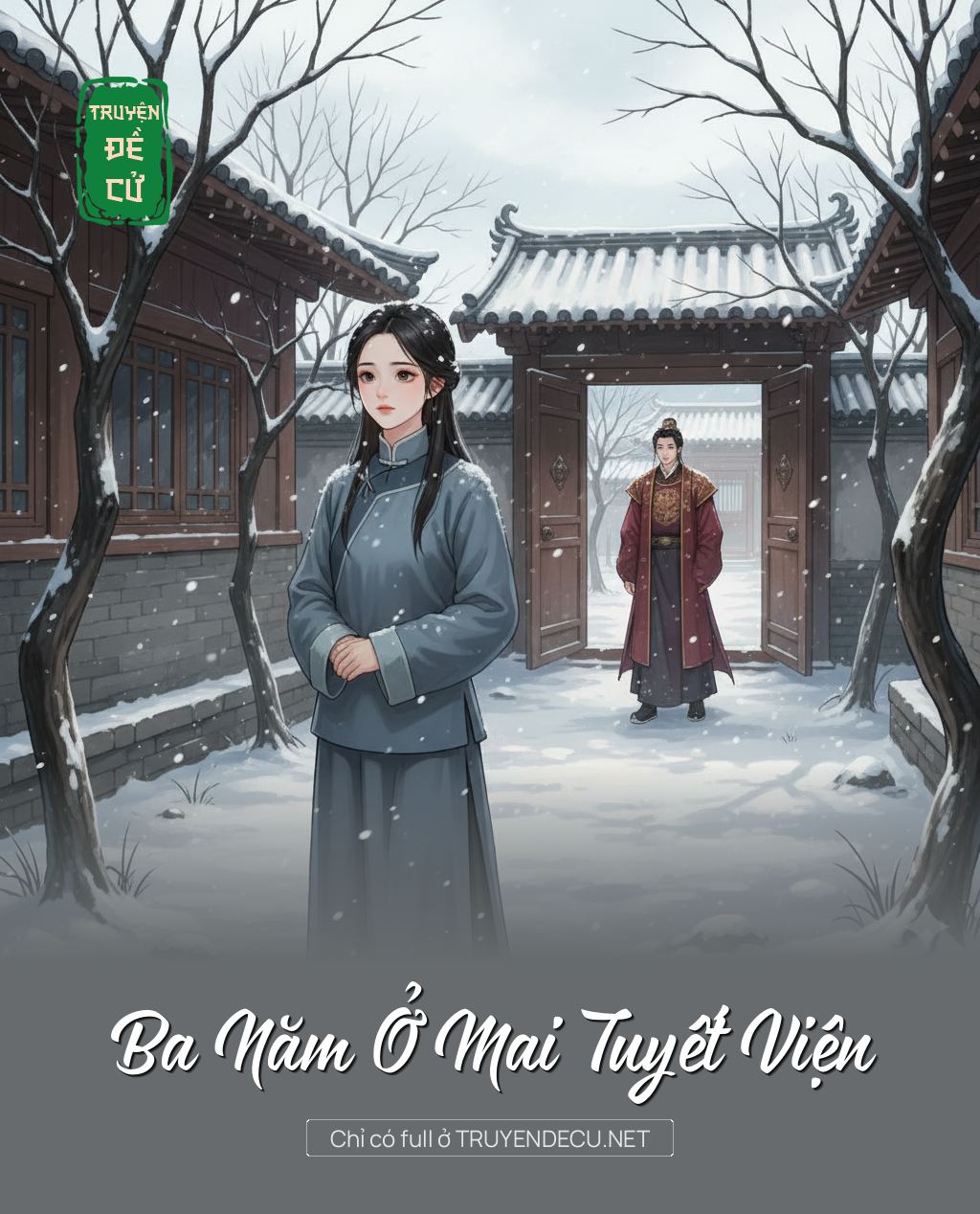 
                            Ba Năm Ở Mai Tuyết Viện