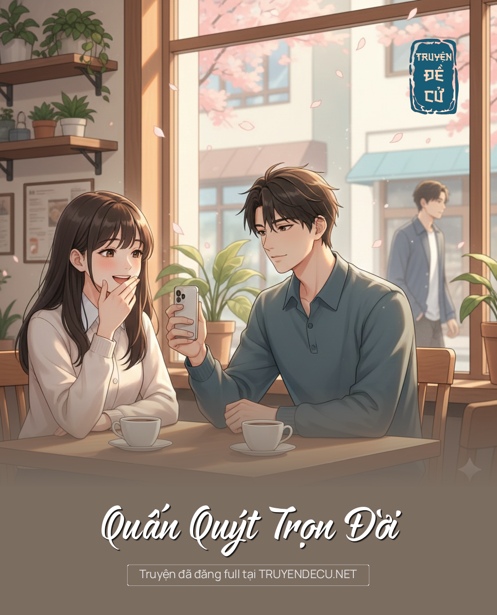 
                            Quấn Quýt Trọn Đời
