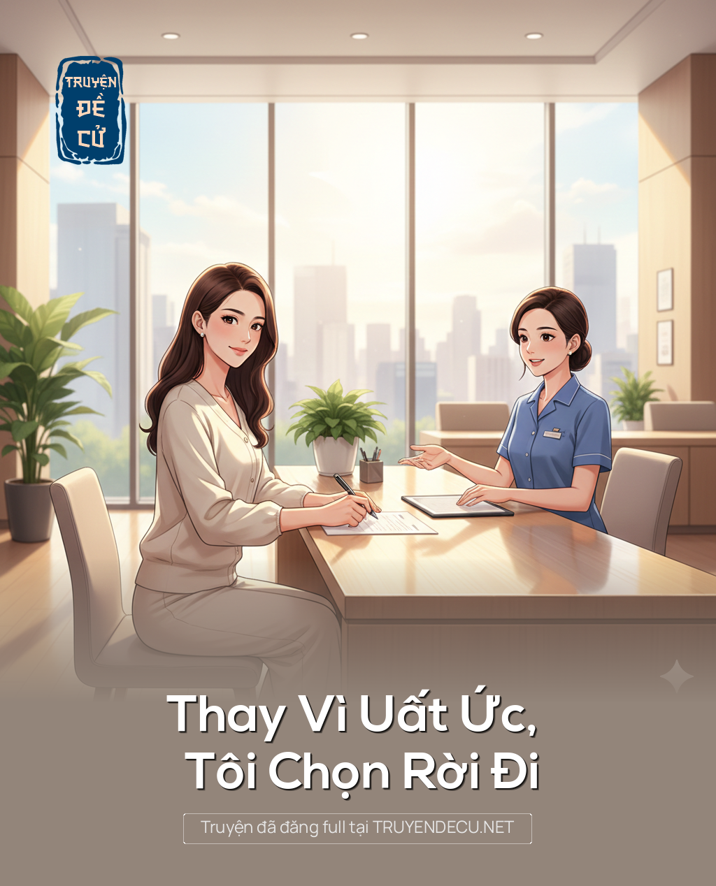 Thay Vì Uất Ức, Tôi Chọn Rời Đi