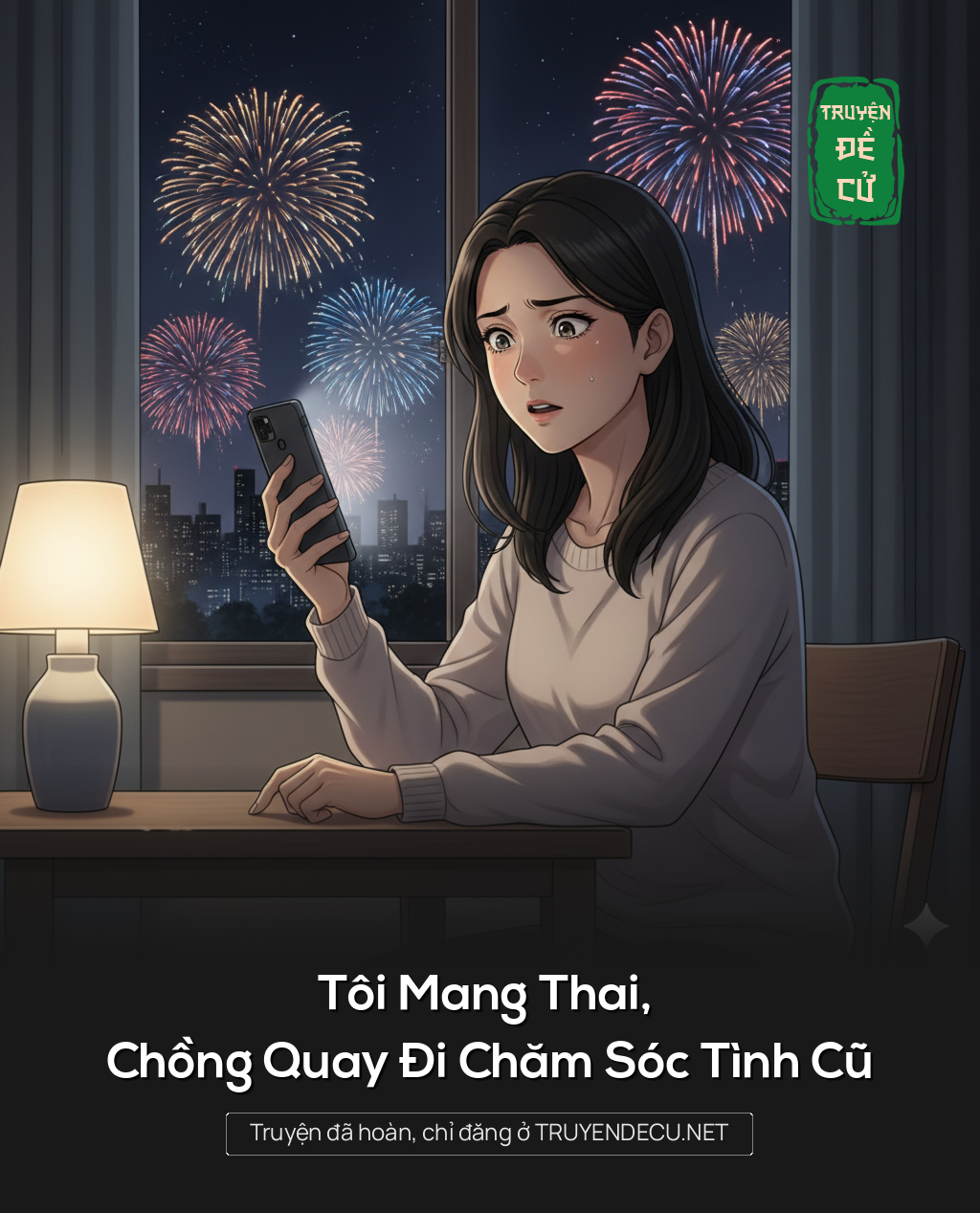 Tôi Mang Thai, Chồng Quay Đi Chăm Sóc Tình Cũ