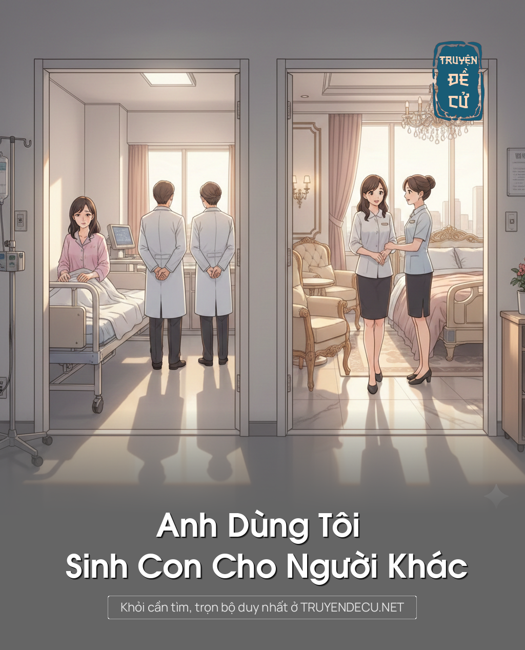 
                            Anh Dùng Tôi Sinh Con Cho Người Khác