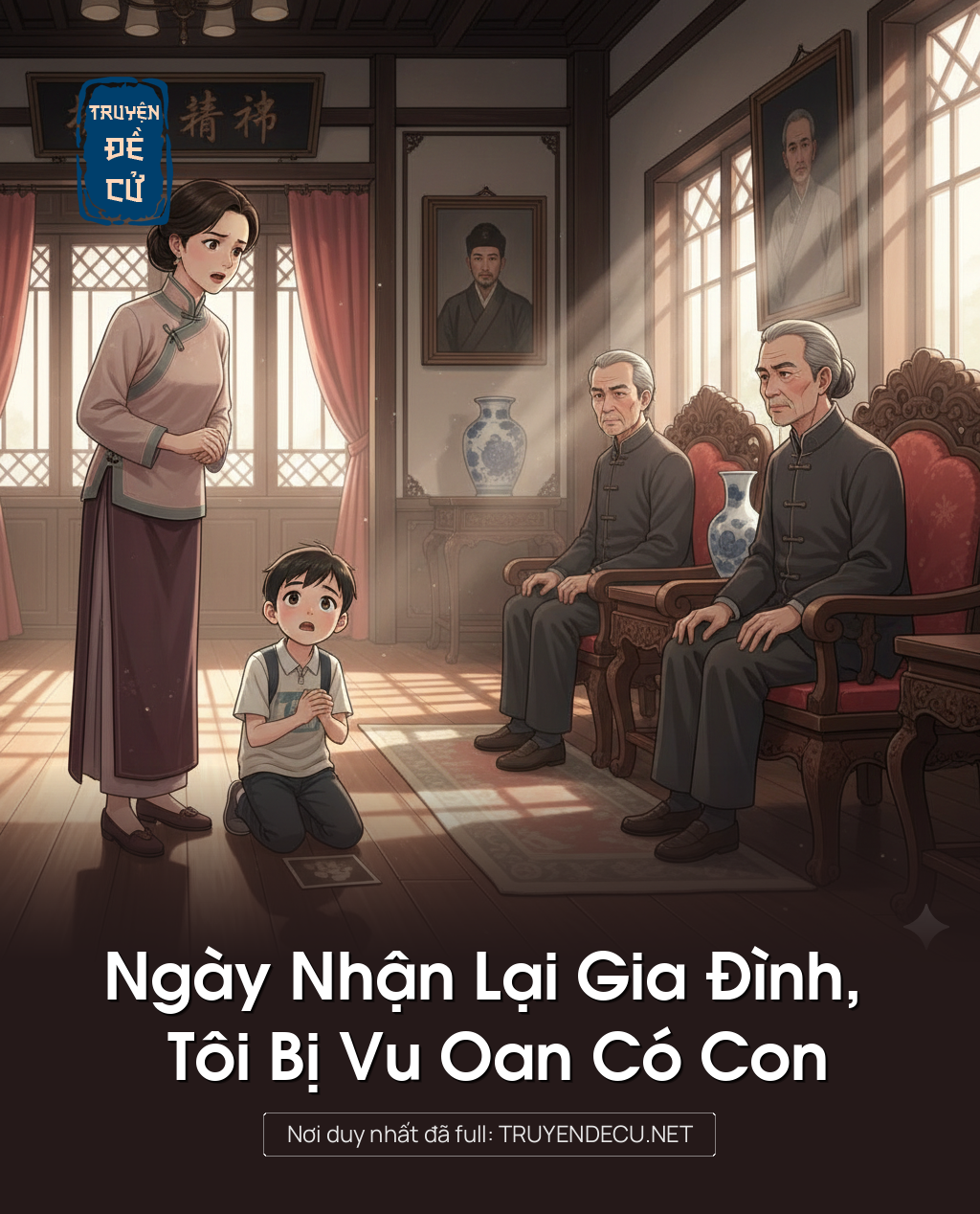 
                            Ngày Nhận Lại Gia Đình, Tôi Bị Vu Oan Có Con