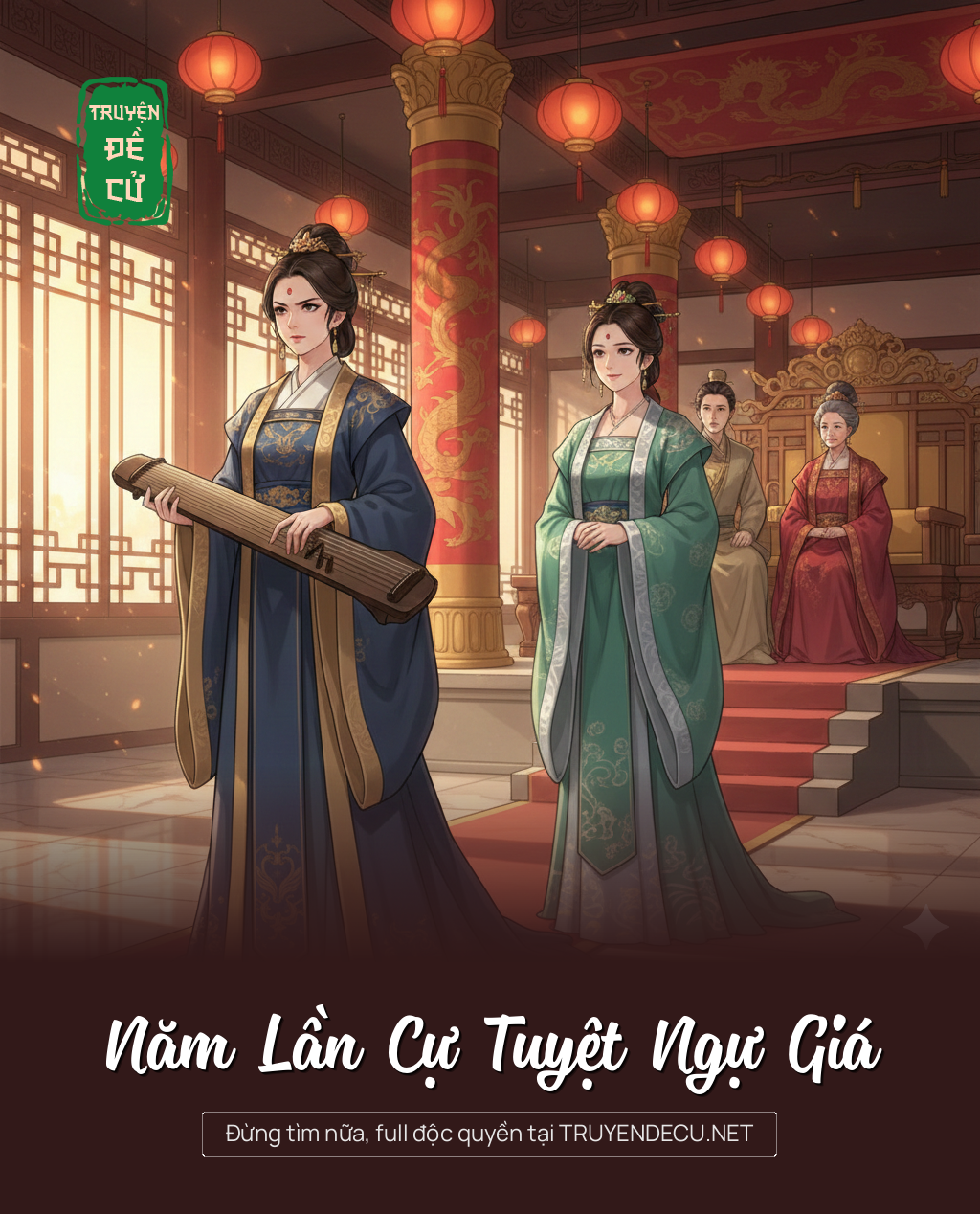 
                            Năm Lần Cự Tuyệt Ngự Giá