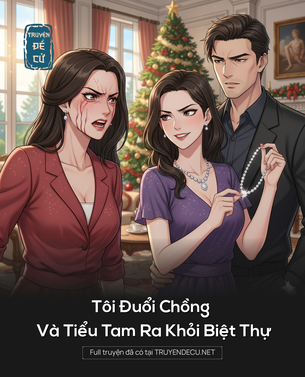 Tôi Đuổi Chồng Và Tiểu Tam Ra Khỏi Biệt Thự