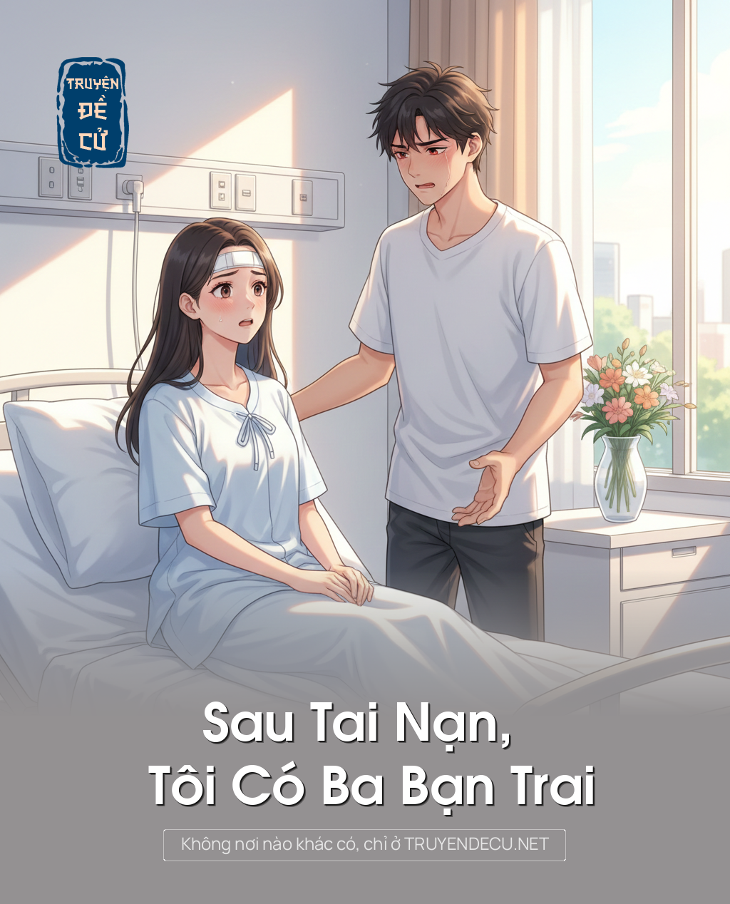 Sau Tai Nạn, Tôi Có Ba Bạn Trai