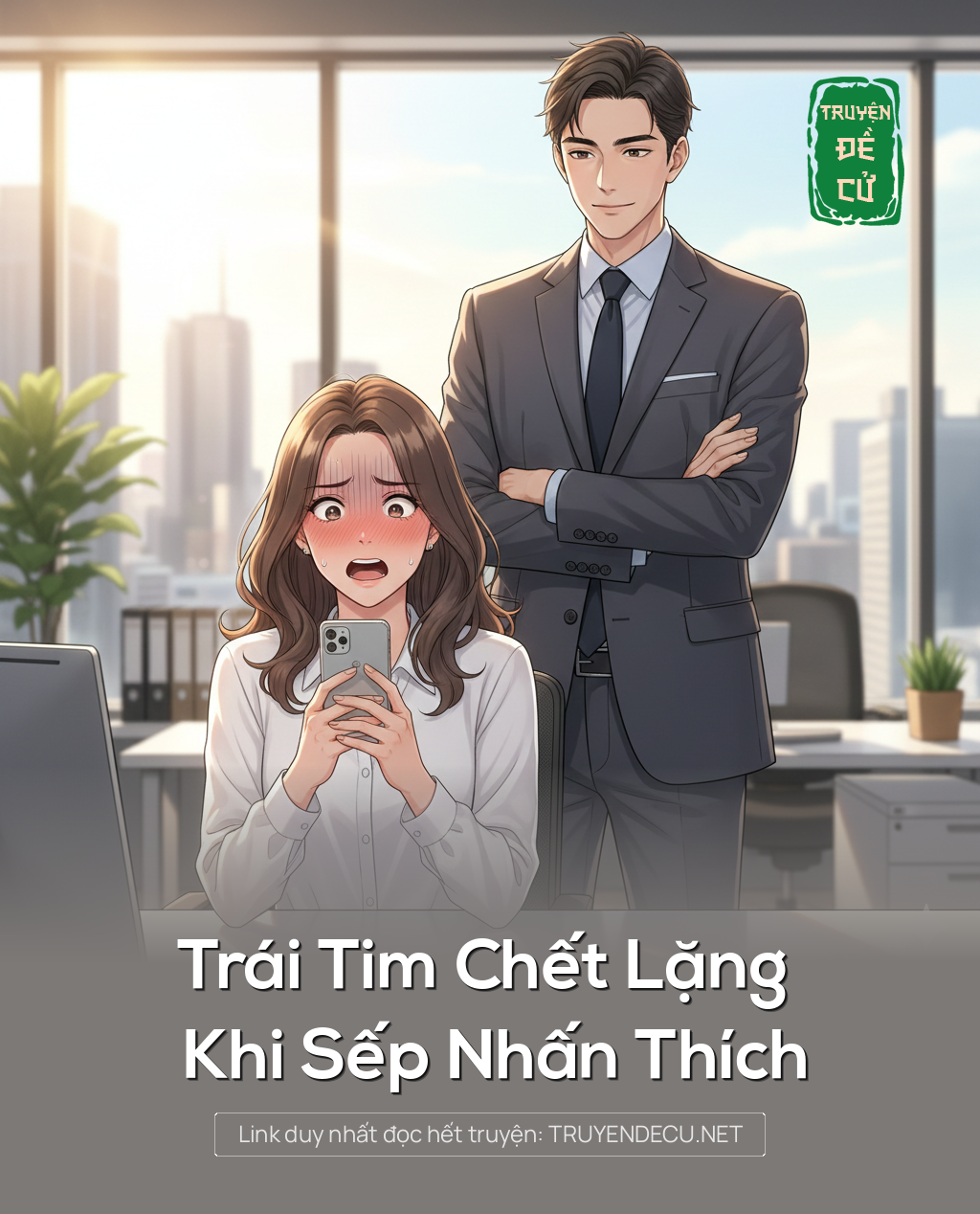 
                            Trái Tim Chết Lặng Khi Sếp Nhấn Thích