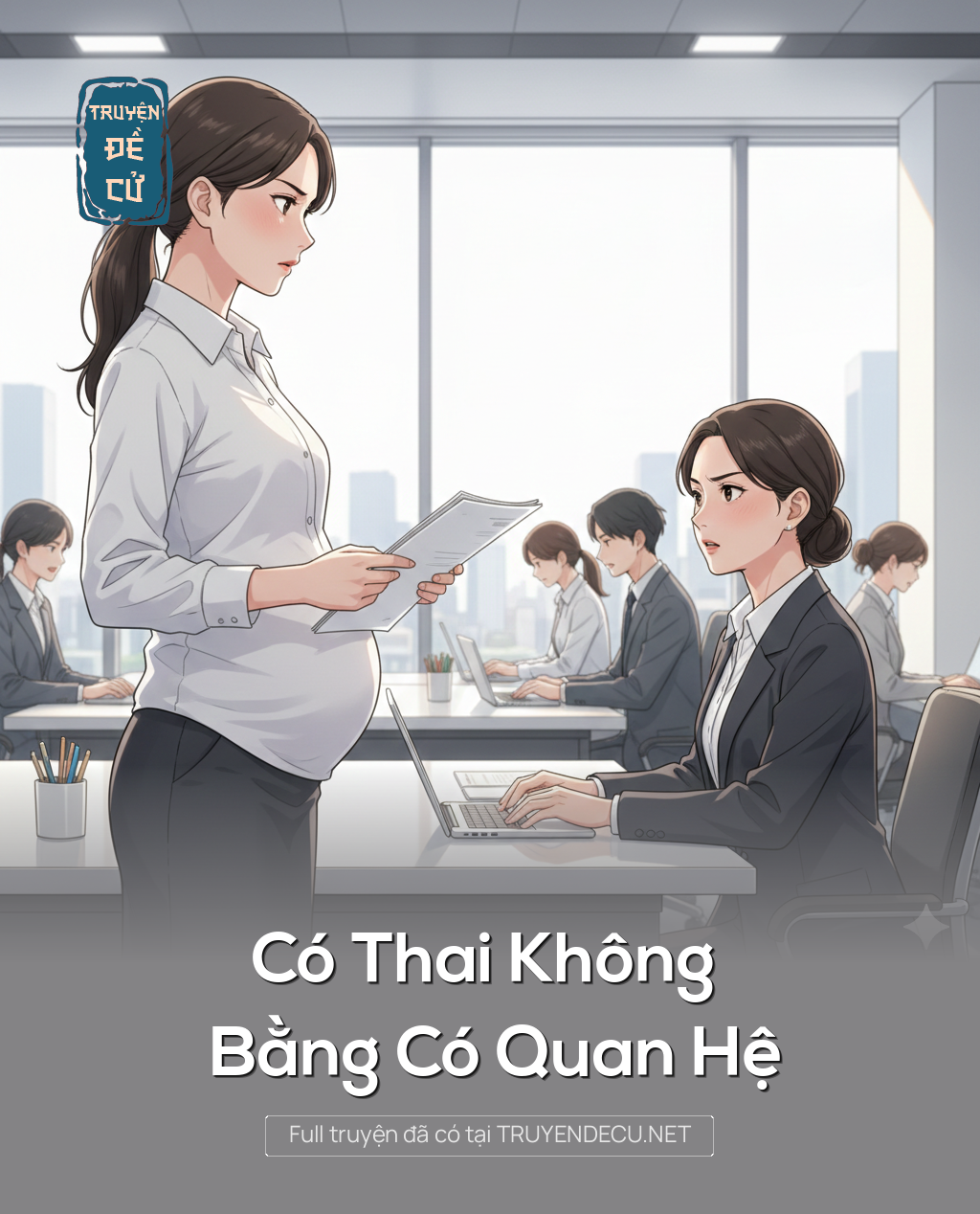 
                            Có Thai Không Bằng Có Quan Hệ