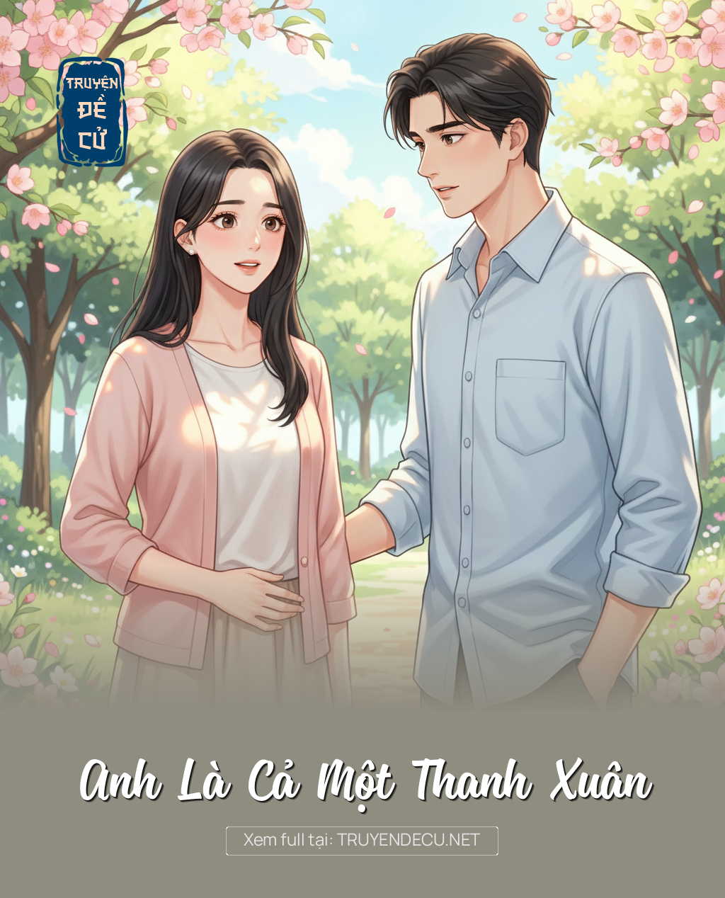 
                            Anh Là Cả Một Thanh Xuân