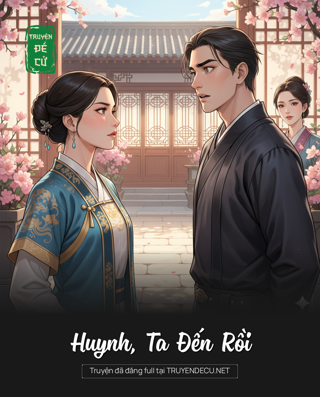 Huynh, Ta Đến Rồi