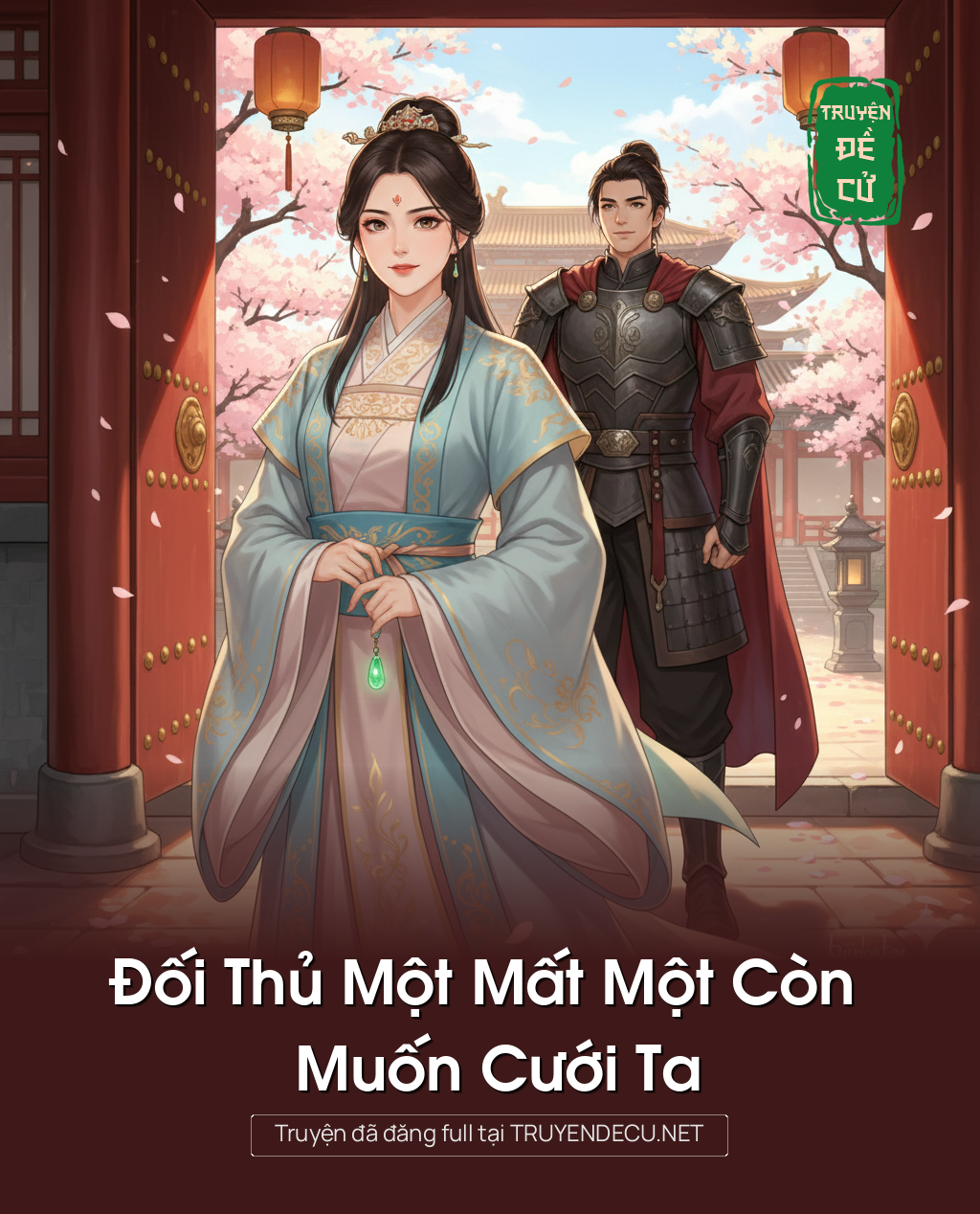 
                            Đối Thủ Một Mất Một Còn Muốn Cưới Ta