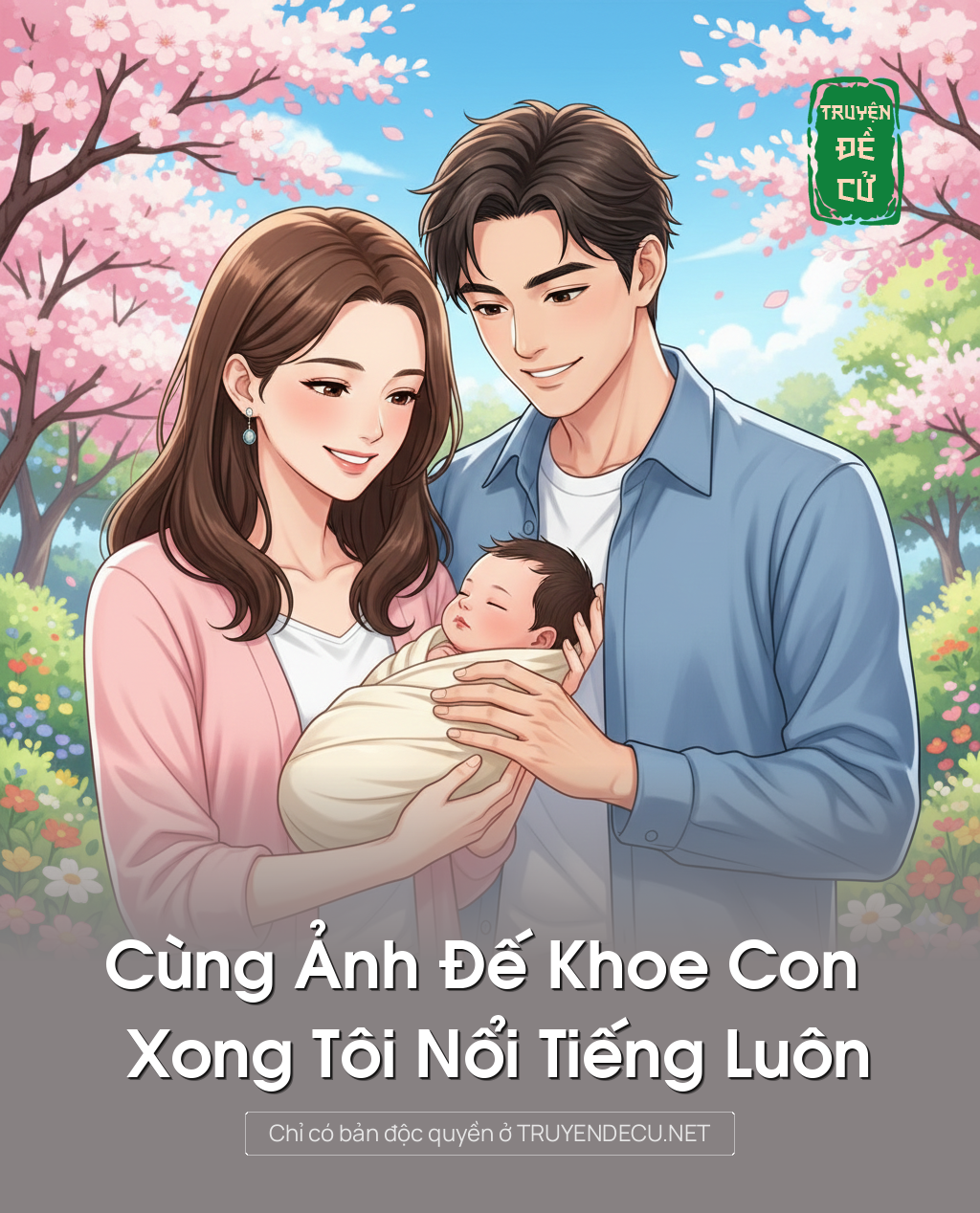 
                            Cùng Ảnh Đế Khoe Con Xong Tôi Nổi Tiếng Luôn