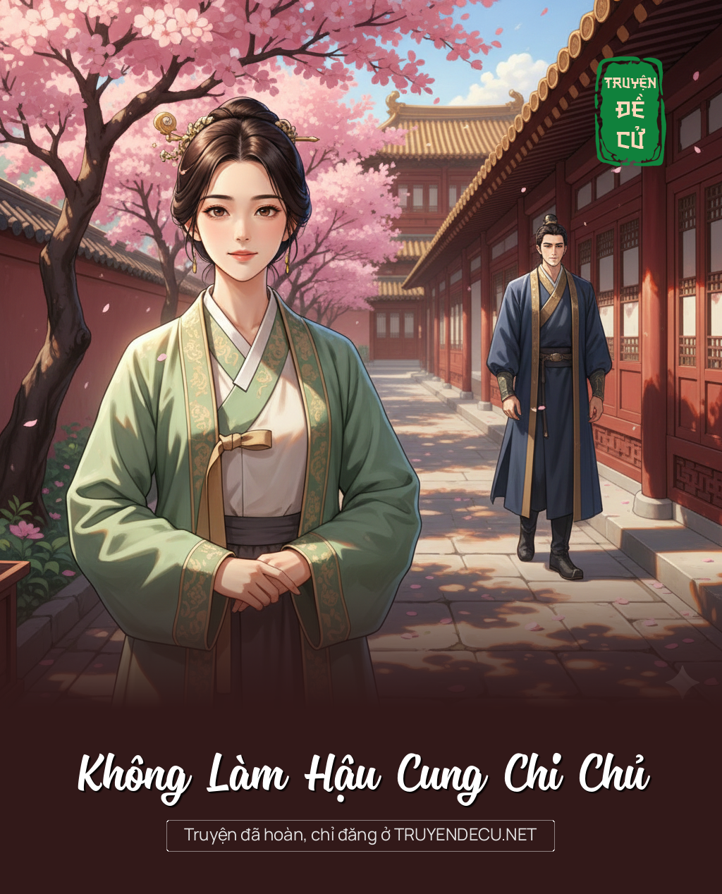 
                            Không Làm Hậu Cung Chi Chủ