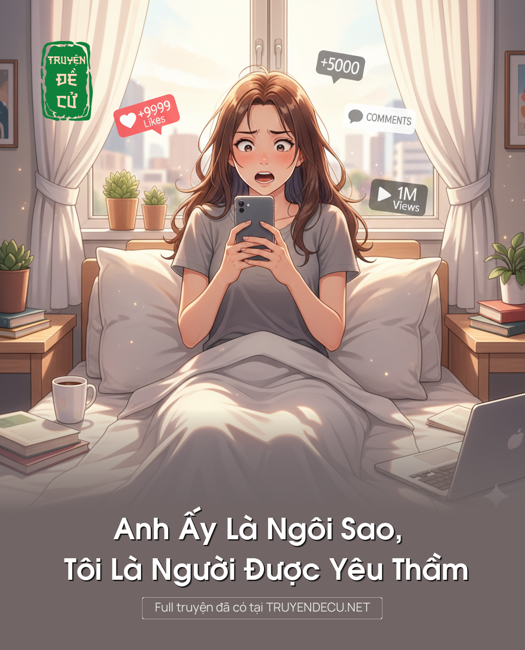 
                            Anh Ấy Là Ngôi Sao, Tôi Là Người Được Yêu Thầm