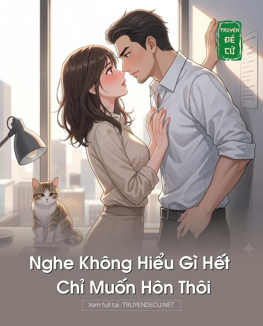 Nghe Không Hiểu Gì Hết Chỉ Muốn Hôn Thôi