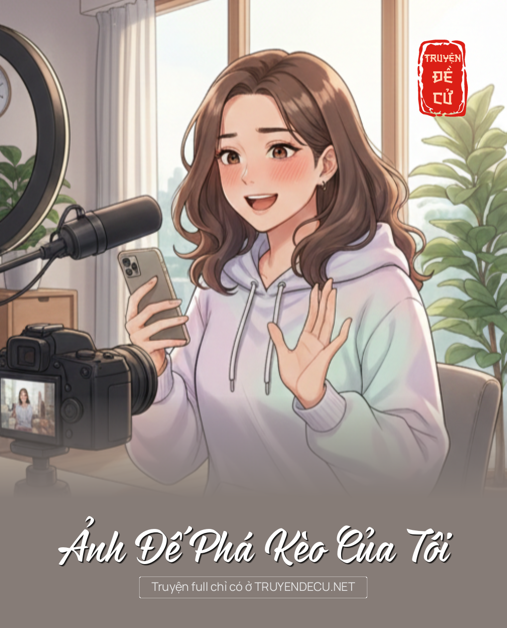 
                            Ảnh Đế Phá Kèo Của Tôi