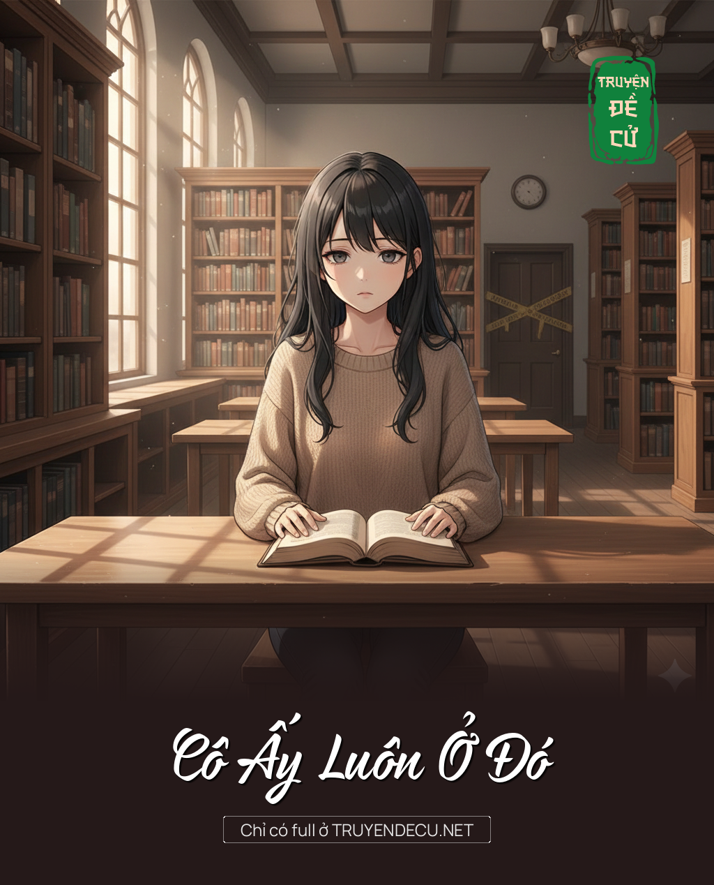 
                            Cô Ấy Luôn Ở Đó