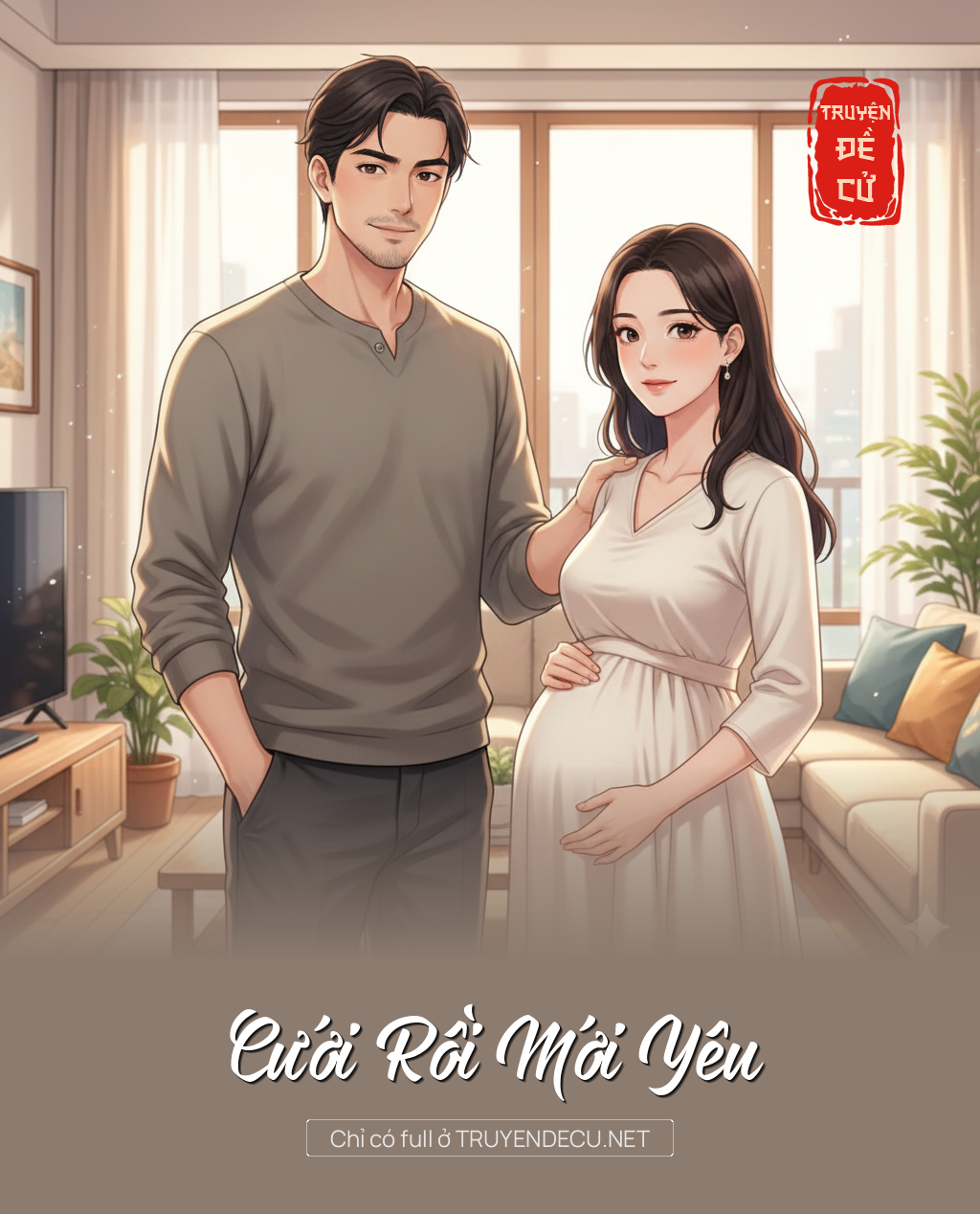 
                            Cưới Rồi Mới Yêu