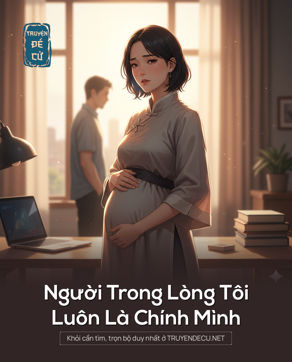 
                            Người Trong Lòng Tôi, Luôn Là Chính Mình