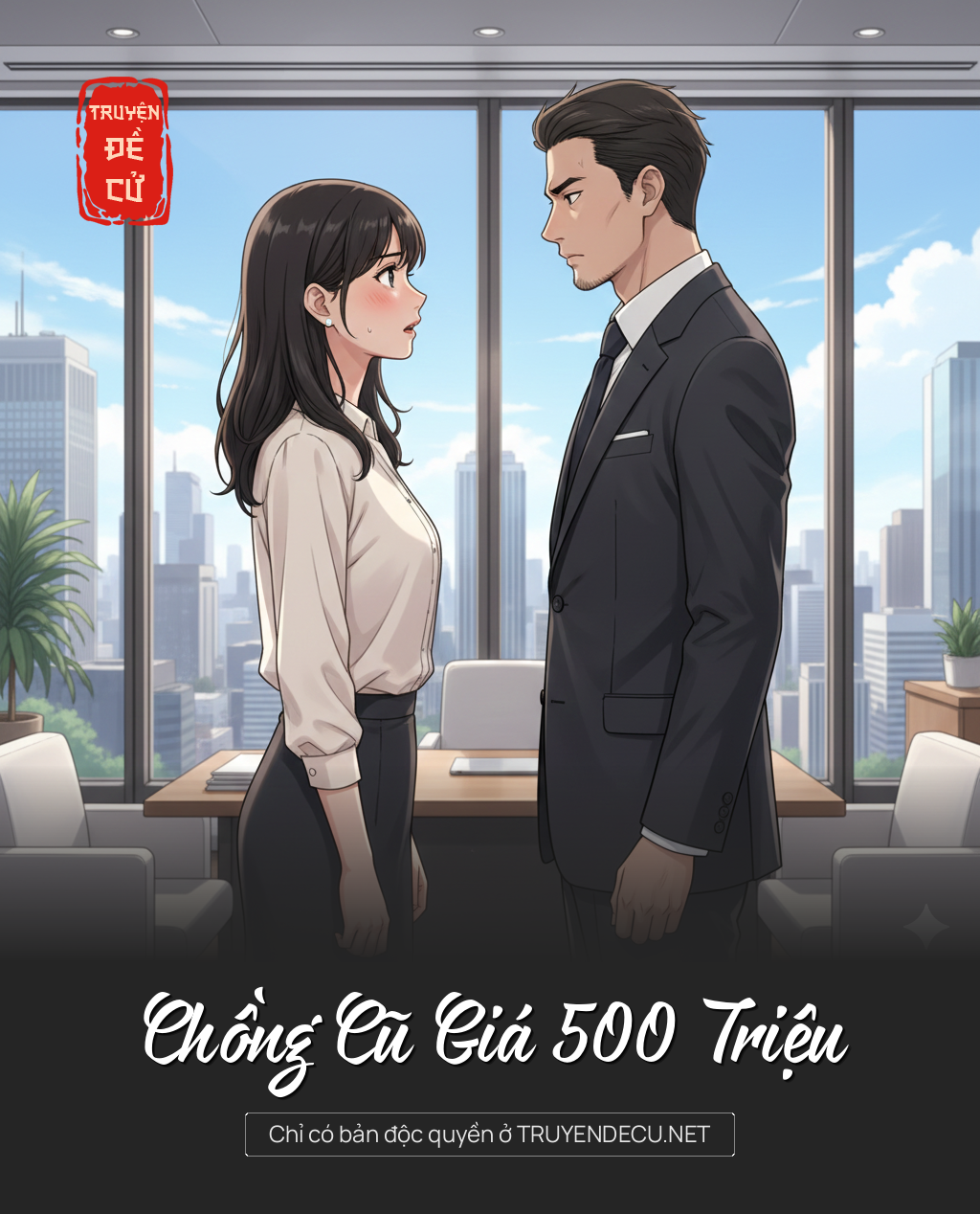 Chồng Cũ Giá 500 Triệu
