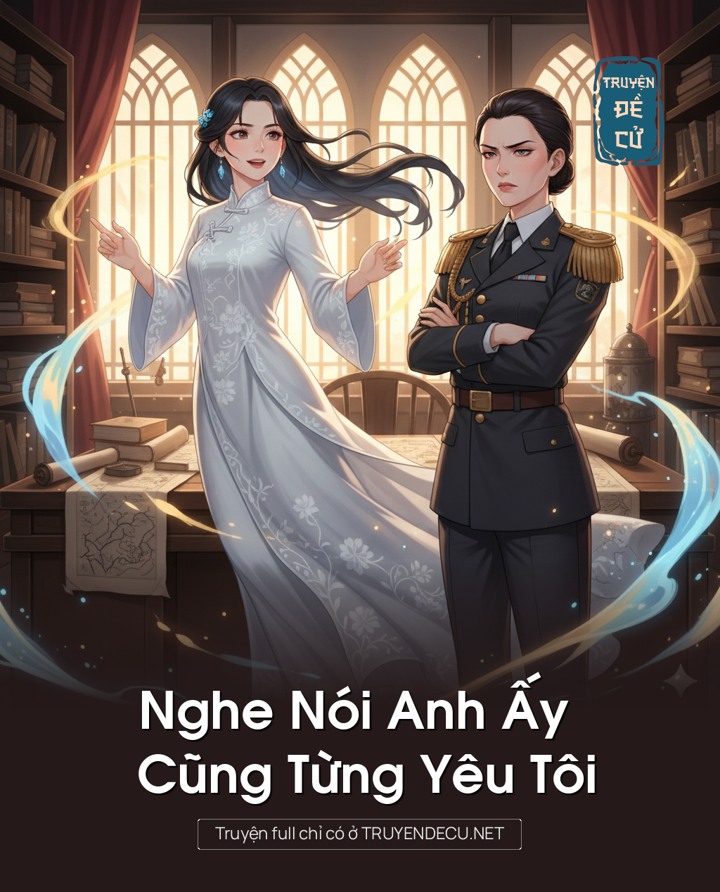 
                            Nghe Nói Anh Ấy Cũng Từng Yêu Tôi