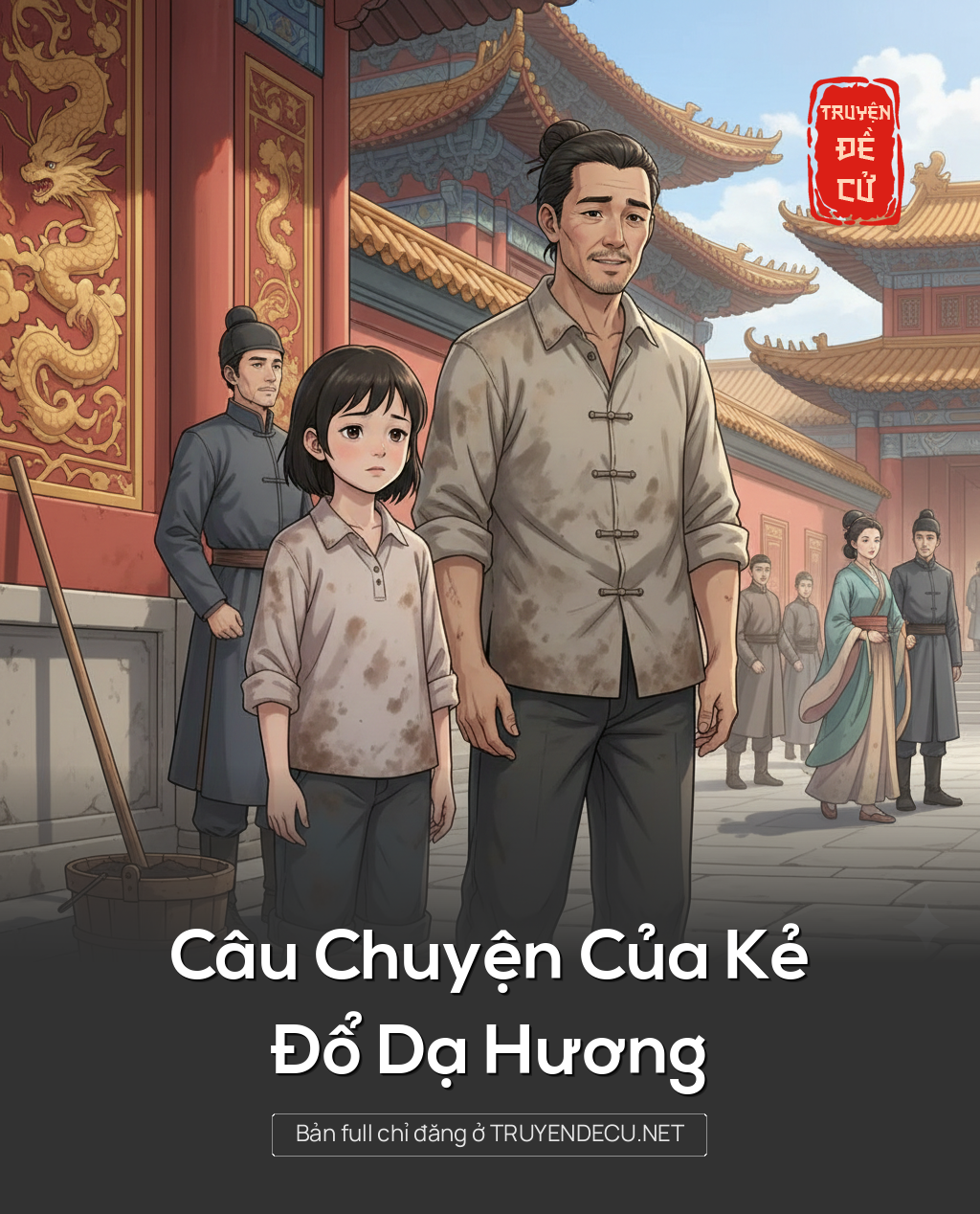 Câu Chuyện Của Kẻ Đổ Dạ Hương