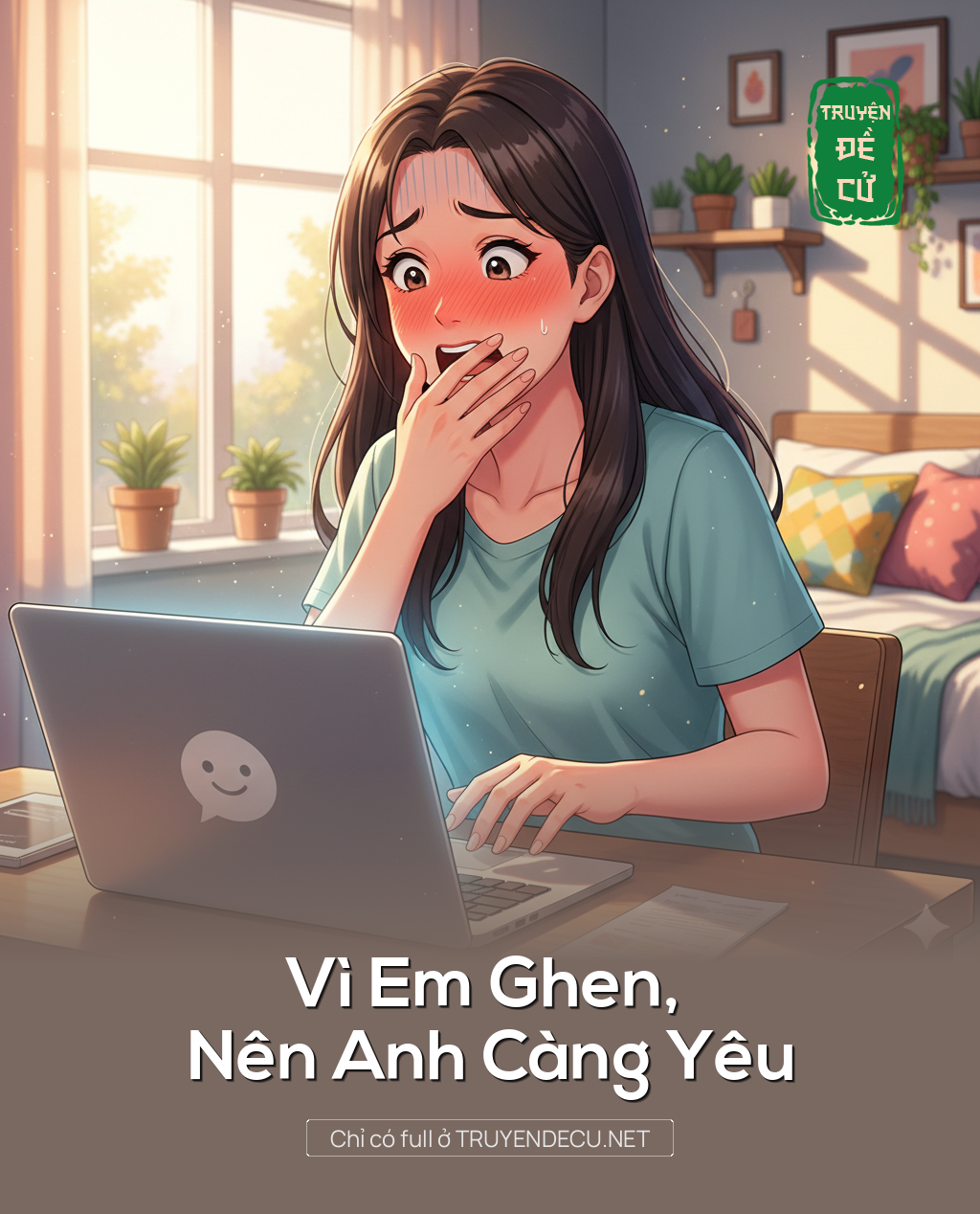 
                            Vì Em Ghen, Nên Anh Càng Yêu