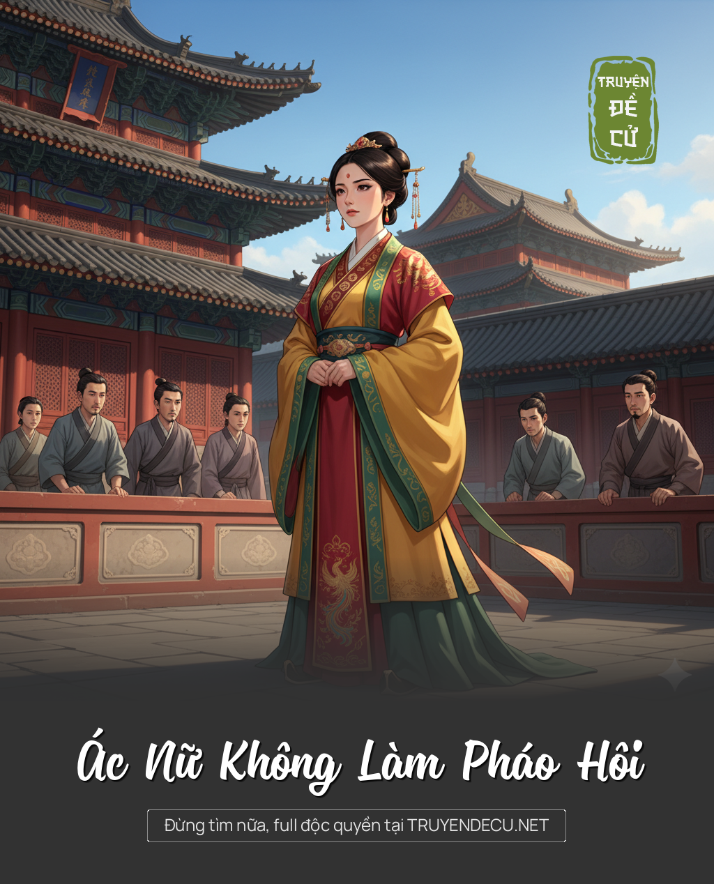 
                            Ác Nữ Không Làm Pháo Hôi
