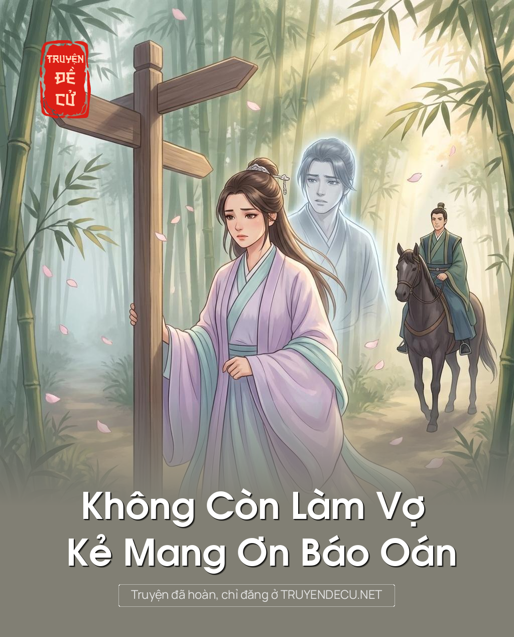 Không Còn Làm Vợ Kẻ Mang Ơn Báo Oán