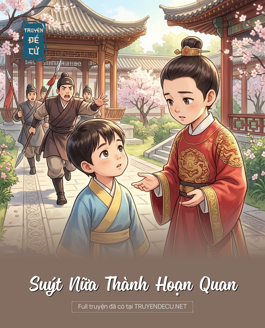 Suýt Nữa Thành Hoạn Quan