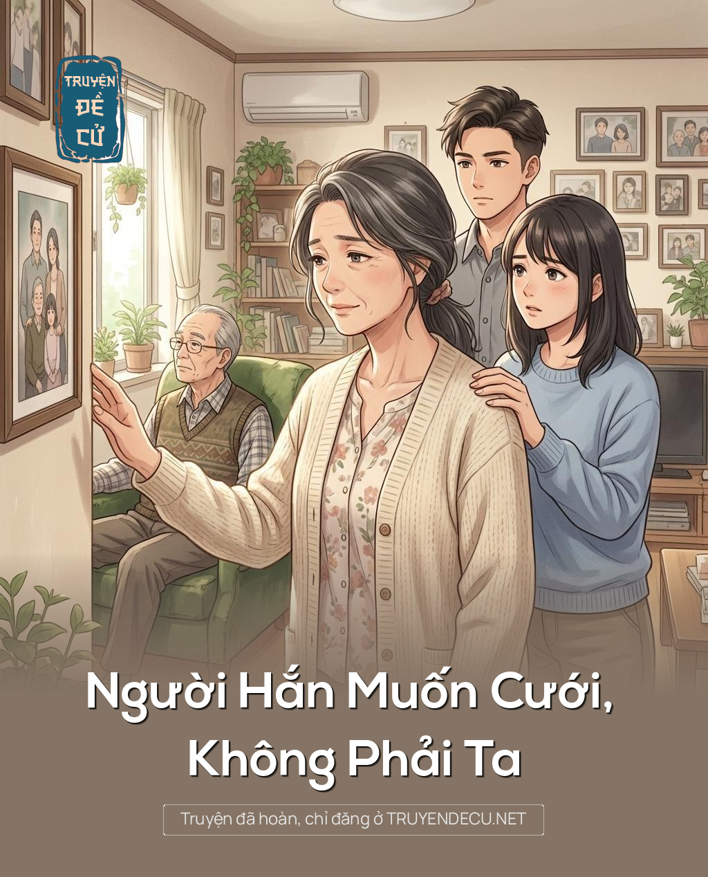 Người Hắn Muốn Cưới, Không Phải Ta