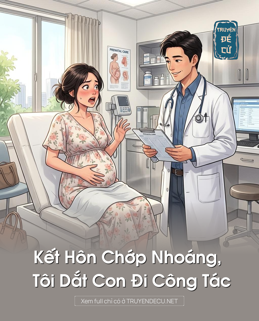 Kết Hôn Chớp Nhoáng, Tôi Dắt Con Đi Công Tác