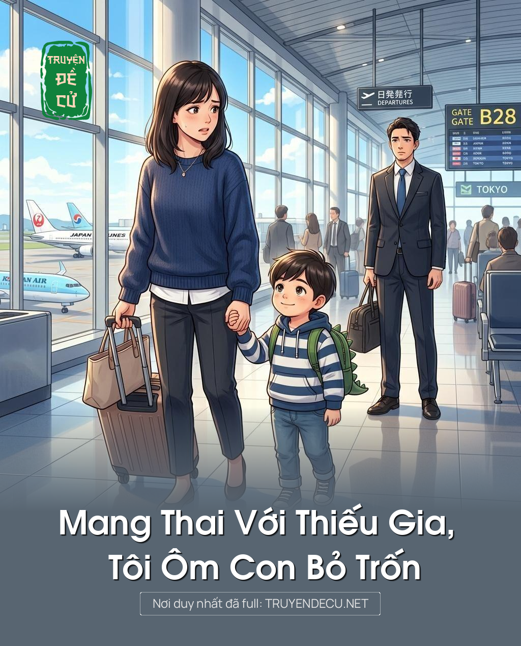 Mang Thai Với Thiếu Gia, Tôi Ôm Con Bỏ Trốn