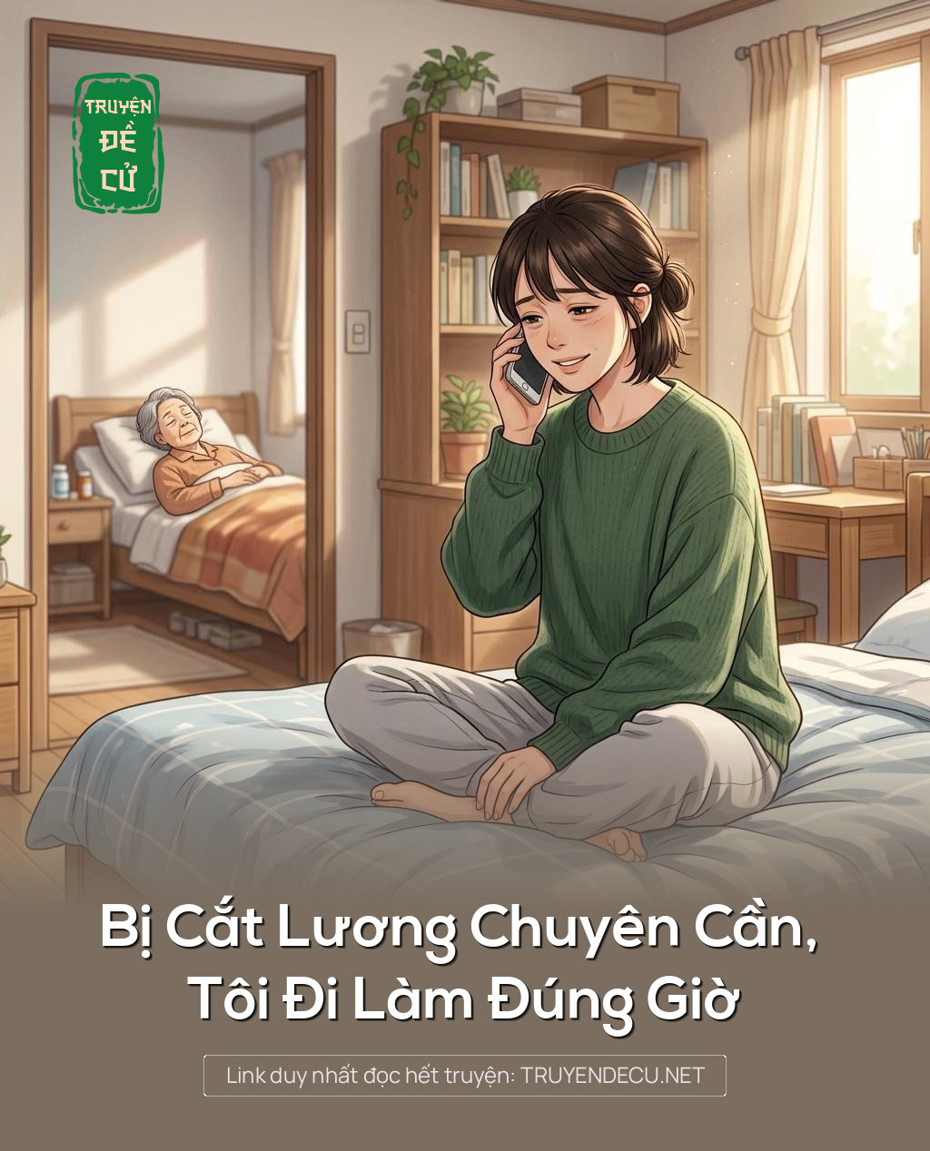 Bị Cắt Lương Chuyên Cần, Tôi Đi Làm Đúng Giờ