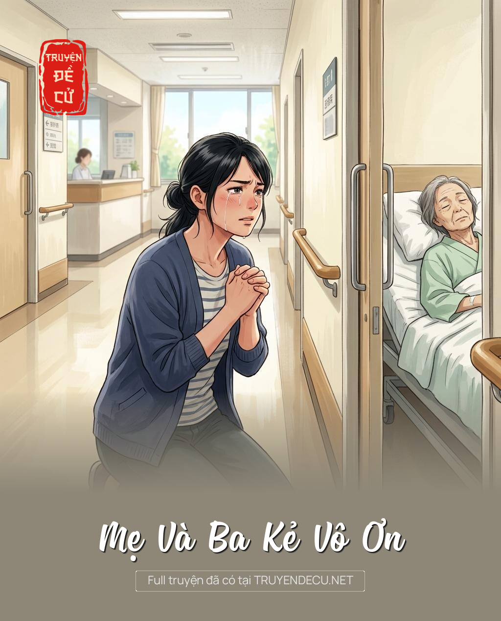 Mẹ Và Ba Kẻ Vô Ơn