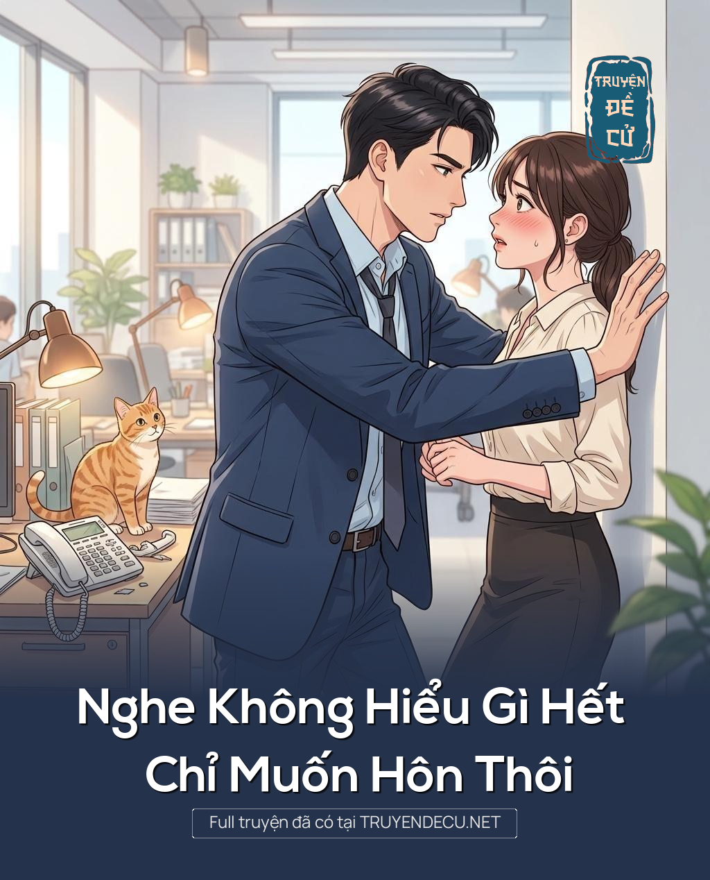 Nghe Không Hiểu Gì Hết Chỉ Muốn Hôn Thôi