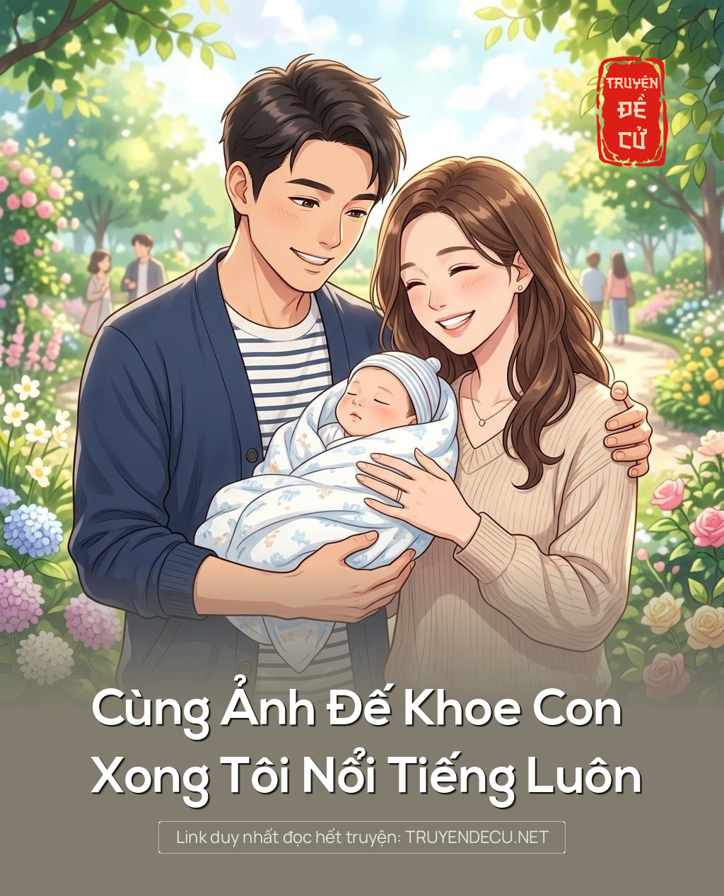 Cùng Ảnh Đế Khoe Con Xong Tôi Nổi Tiếng Luôn