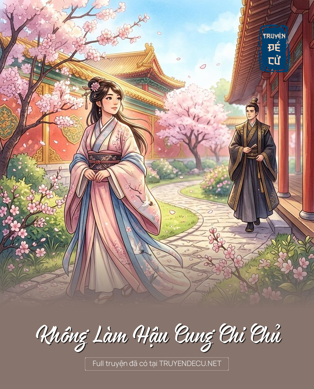 Không Làm Hậu Cung Chi Chủ