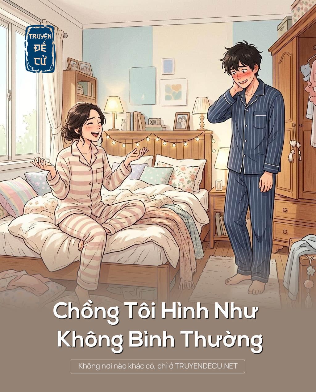 Chồng Tôi Hình Như Không Bình Thường