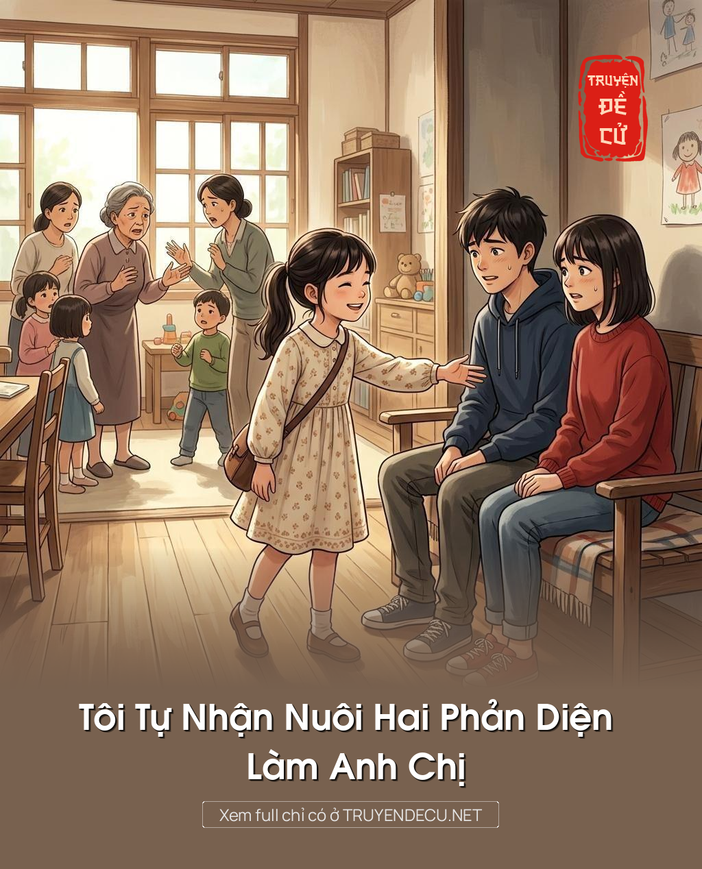 Tôi Tự Nhận Nuôi Hai Phản Diện Làm Anh Chị
