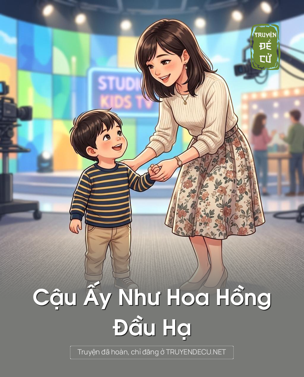 Cậu Ấy Như Hoa Hồng Đầu Hạ