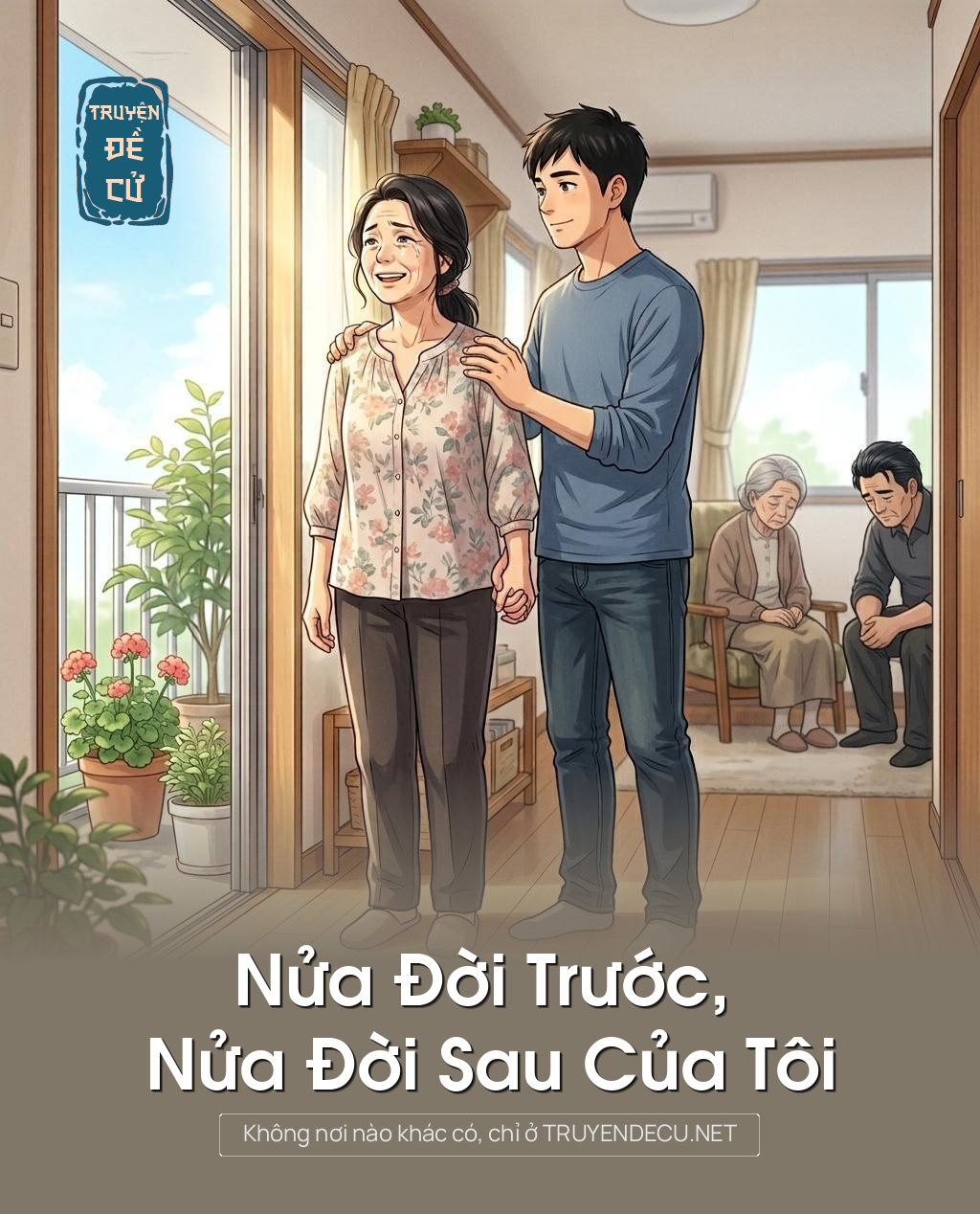 Nửa Đời Trước, Nửa Đời Sau Của Tôi